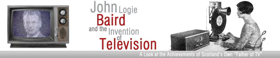 John Logie Baird and the Invention of Television